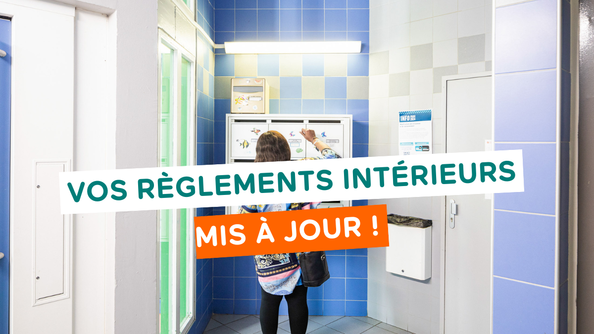 Mise à jour des règlements intérieurs : affichage dans les halls et ...